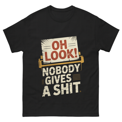 "Oh Look! Nobody Gives a Shit" Vintage T-Shirt
