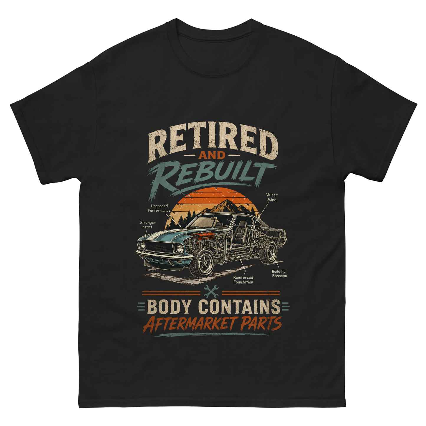 "Retired and Rebuilt: Body Contains Aftermarket Parts" Funny Vintage T-Shirt