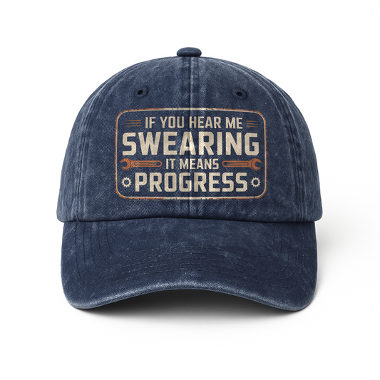 “If You Hear Me Swearing, It Means Progress” Vintage Mechanic Cap