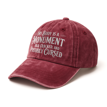“My Body Is a Monument. Old, Cracked, and Possibly Cursed.” Gothic Humor Script Cap