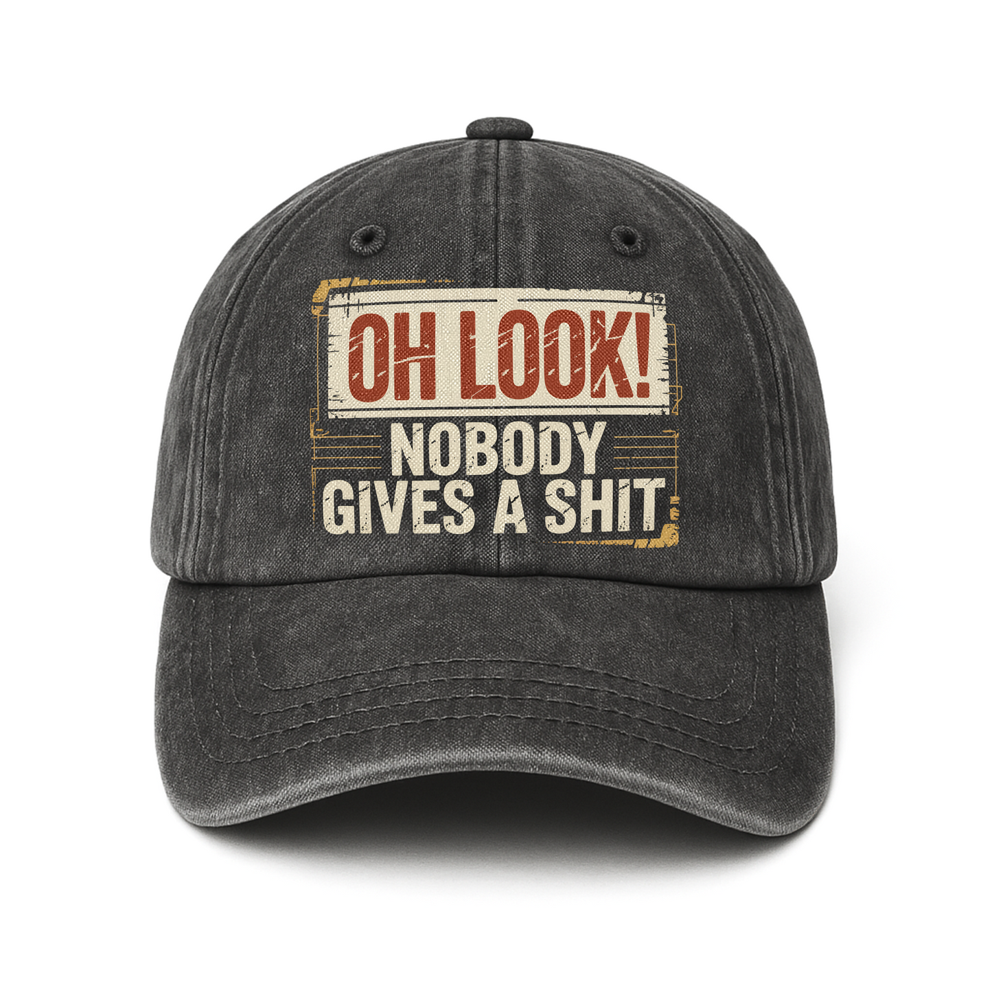 "Oh Look! Nobody Gives a Sh*t" Vintage Washed Cap