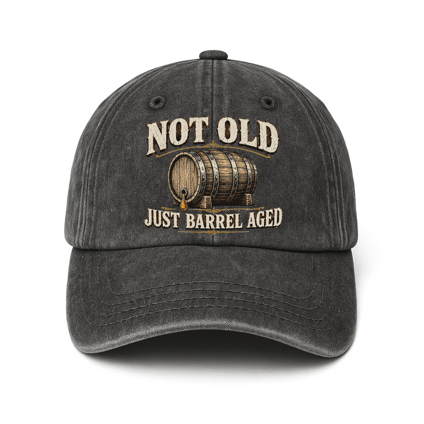 "Not Old, Just Barrel Aged" Vintage Washed Cap