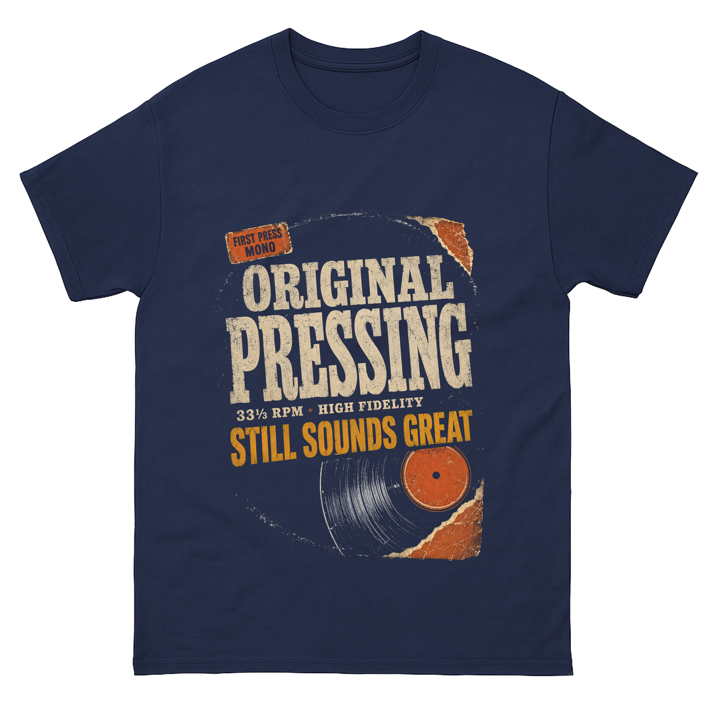 "Original Pressing Still Sounds Great" Vintage T-Shirt