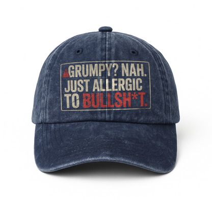 “Grumpy? Nah. Just Allergic to Bullsh*t.” Straight Shooter Warning Cap