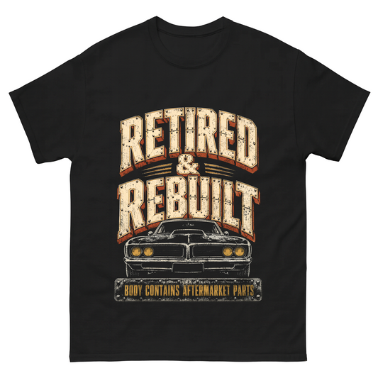 Retired and Rebuilt aftermarket parts T-shirt with printed graphic design