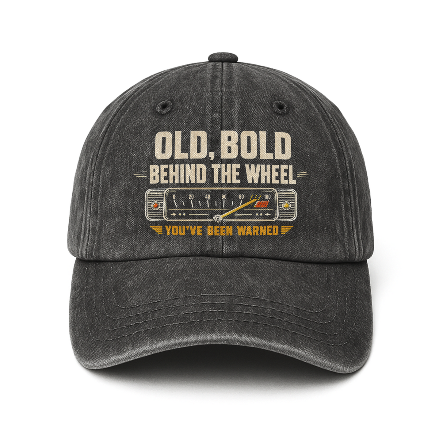 "Old, Bold, Behind The Wheel. You’ve Been Warned" Vintage Washed Cap