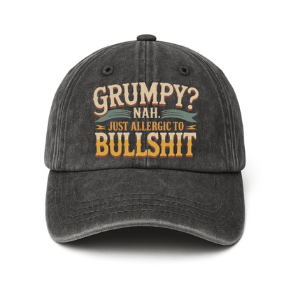 "Grumpy? Nah. Just Allergic to Bullsh*t" Vintage Washed Cap