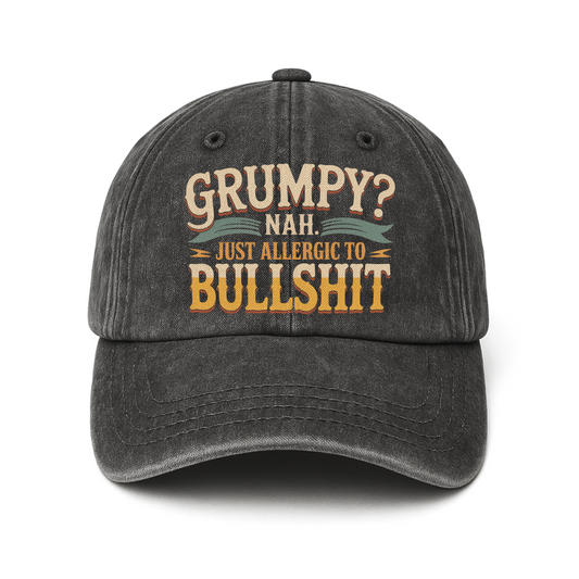 "Grumpy? Nah. Just Allergic to Bullsh*t" Vintage Washed Cap
