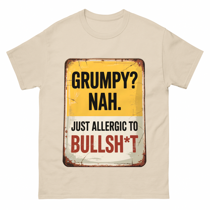 "Grumpy? Nah. Just Allergic to Bullsh*t" Vintage T-Shirt