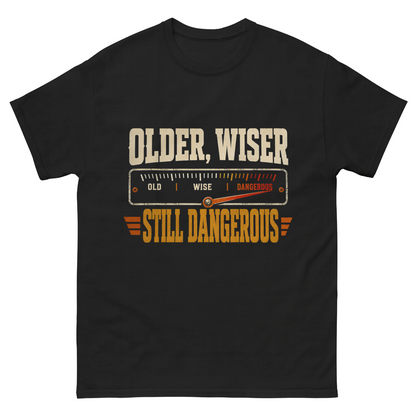 Older. Wiser. Still Dangerous vintage T-shirt shown in lifestyle product photo