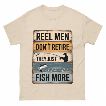 "Reel Men Don’t Retire – They Just Fish More" Vintage T-Shirt