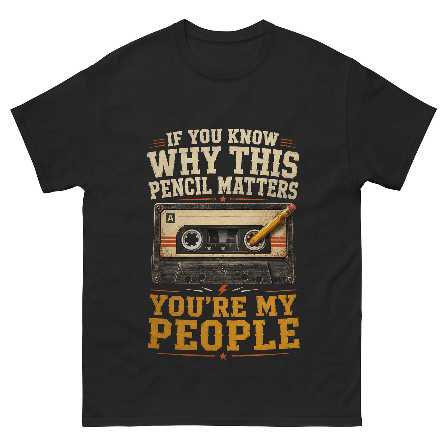 "If You Know Why This Pencil Matters, You're My People" Vintage T-Shirt