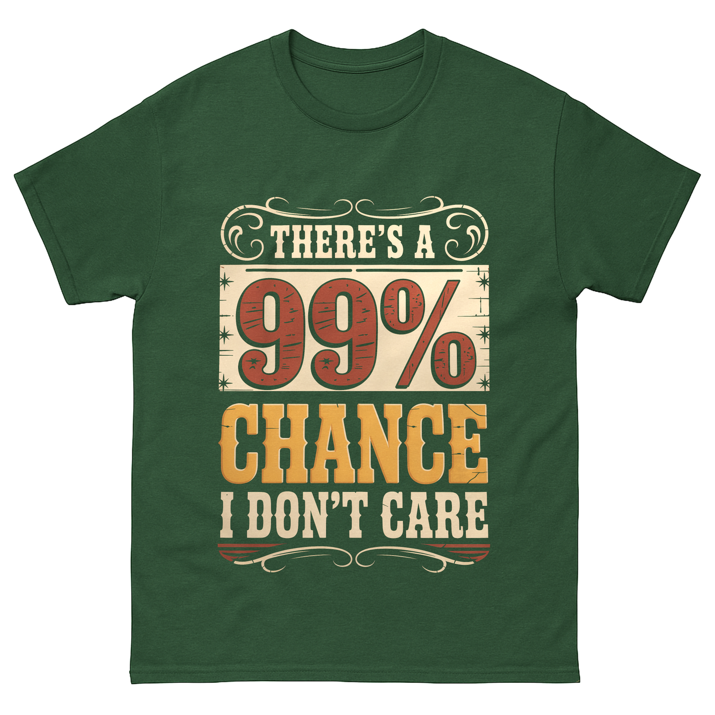 "There's a 99% Chance I Don't Care" Vintage T-Shirt