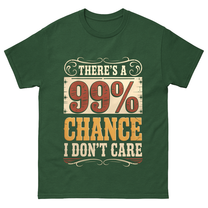 "There's a 99% Chance I Don't Care" Vintage T-Shirt