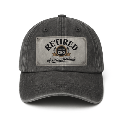 “Retired: Full-Time CEO of Doing Nothing” Corporate Crest Chill Cap