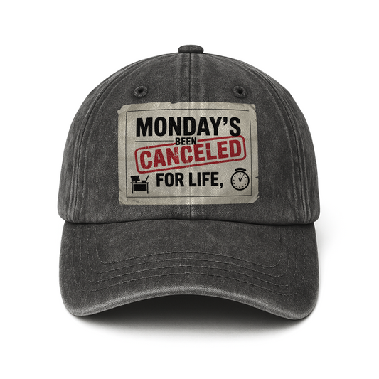 “Monday’s Been Canceled For Life” Punch Card Patriot Chill Cap