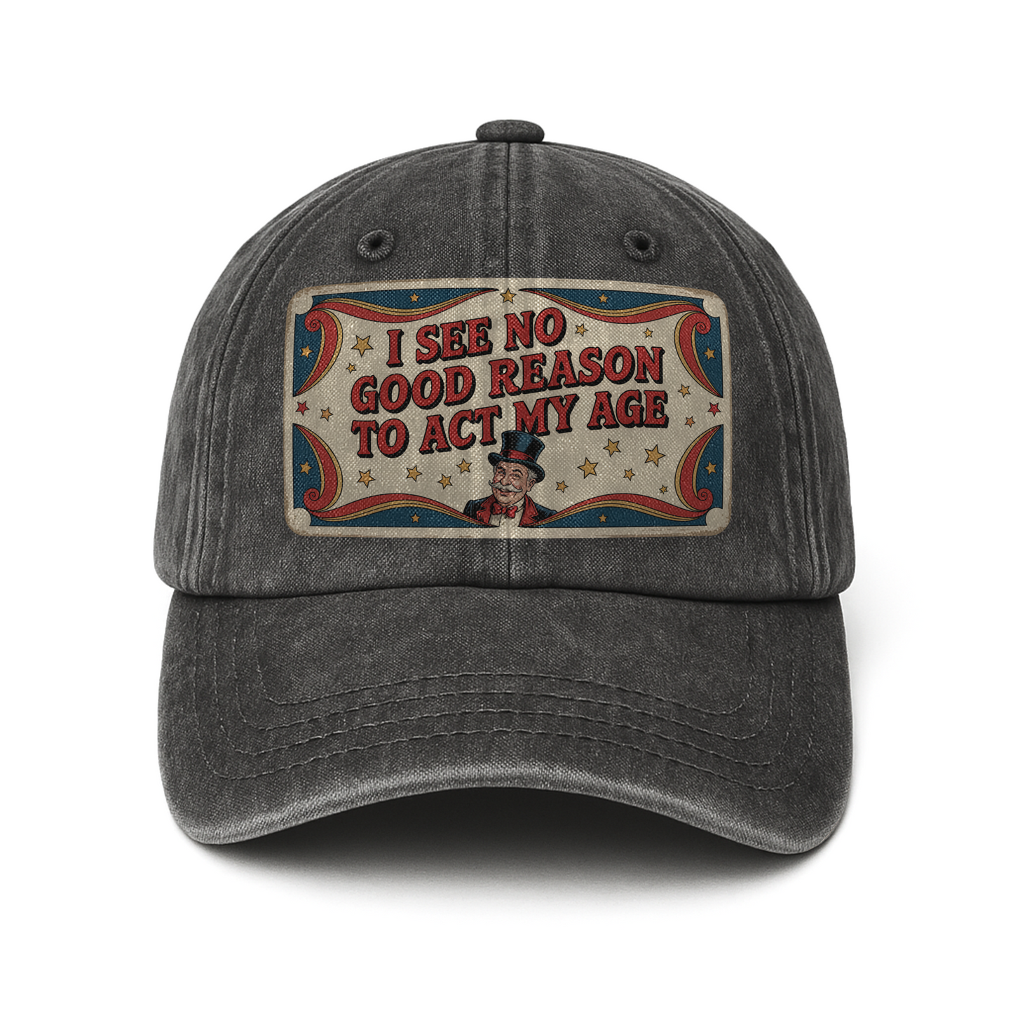 “I See No Good Reason to Act My Age” Boomer Pop Comic Classic Cap