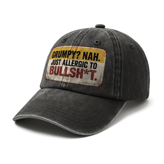 “Grumpy? Nah. Just Allergic to Bullsh*t.” Rusted West Outlaw Cap