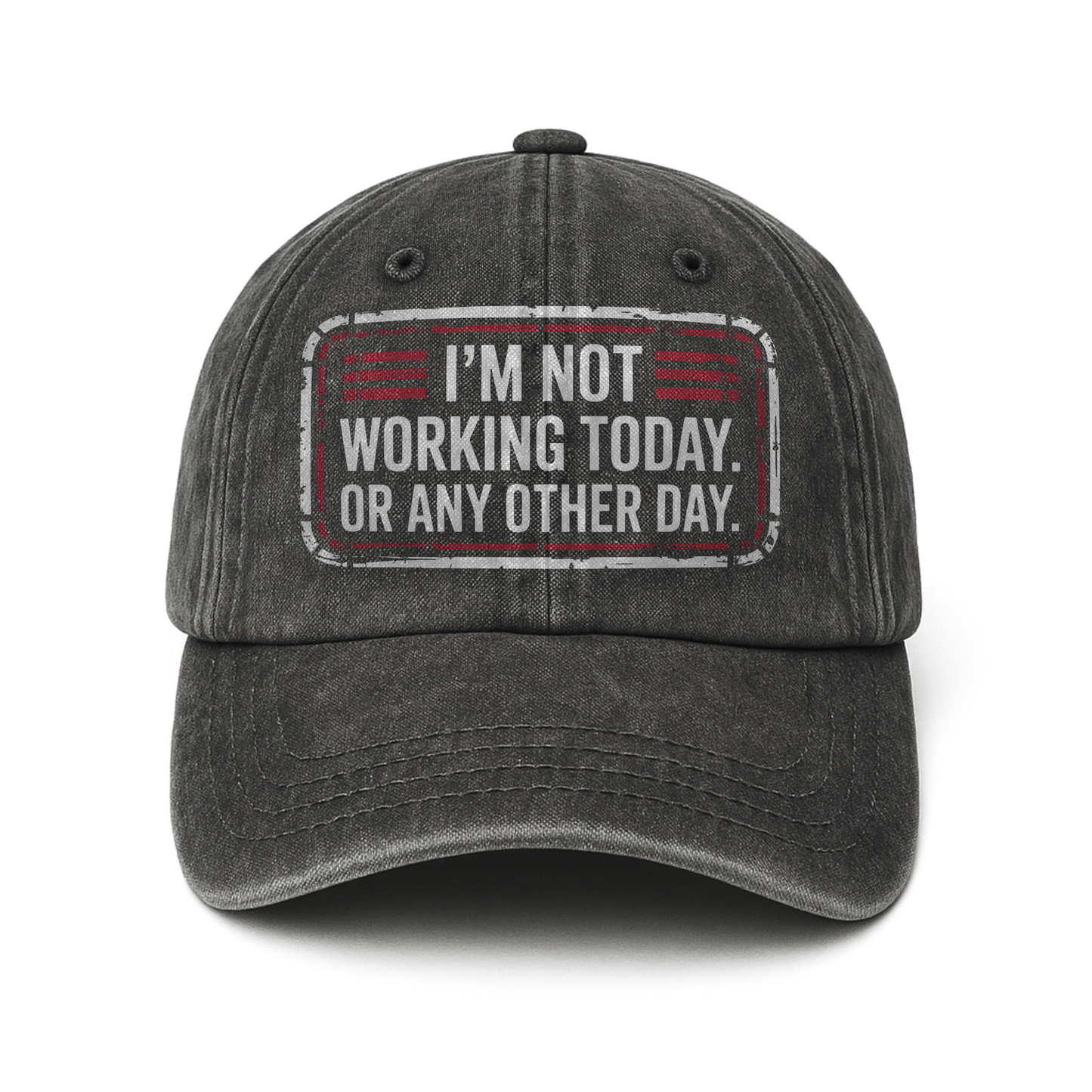 “I’m Not Working Today. Or Any Other Day.” Garage Grumble Plate Cap