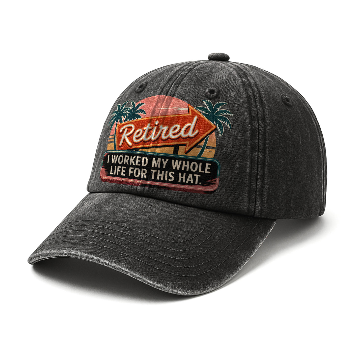"Retired. I Worked My Whole Life For This Hat." Sunset Motel Retro Chill Cap
