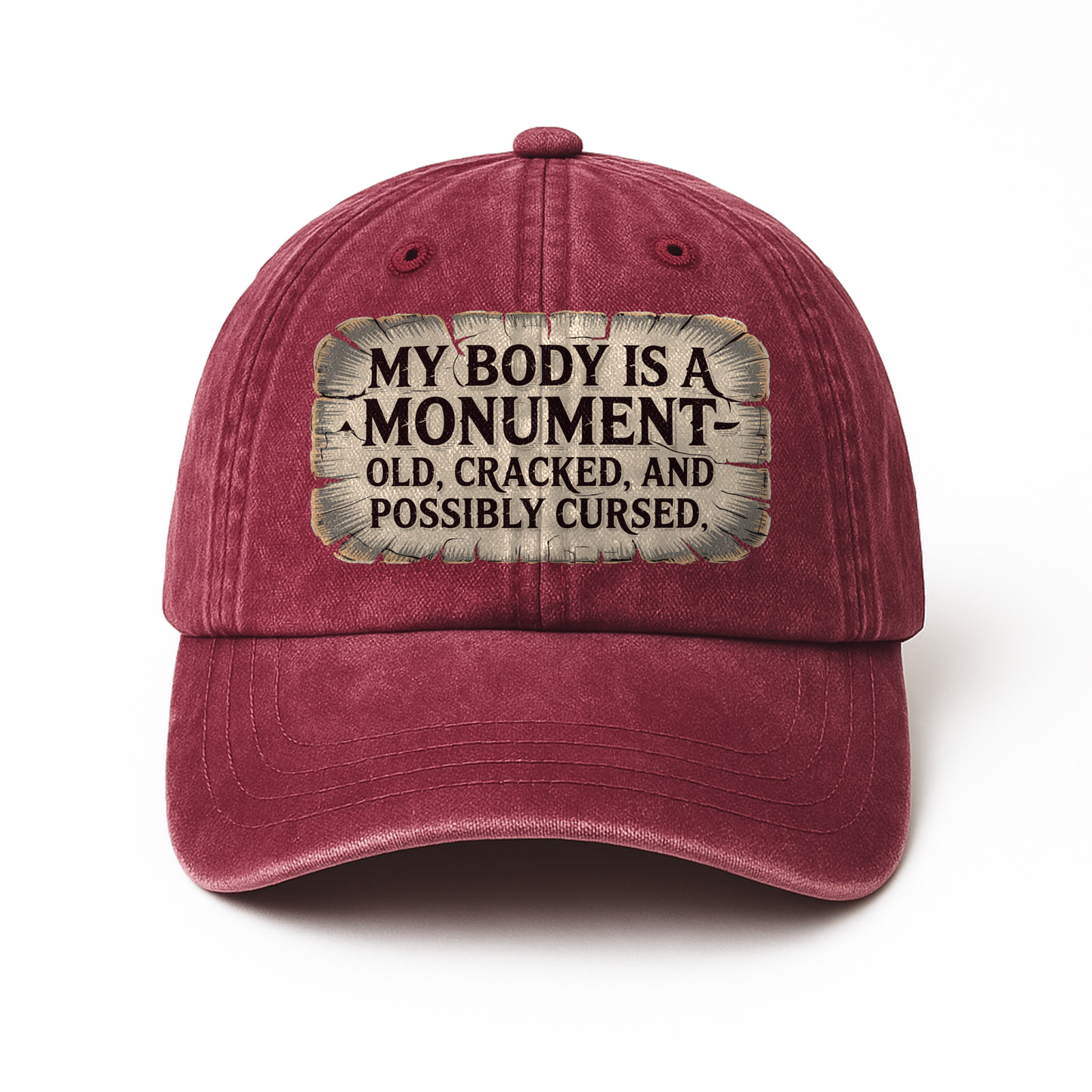 “My Body Is a Monument — Old, Cracked, and Possibly Cursed.” Ancient Wonder Classic Cap