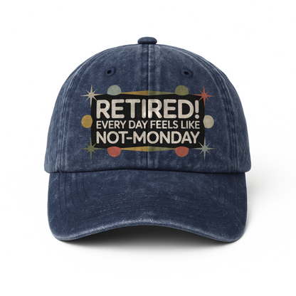 “Retired! Every Day Feels Like Not-Monday” Retro Stardust Lounge Cap