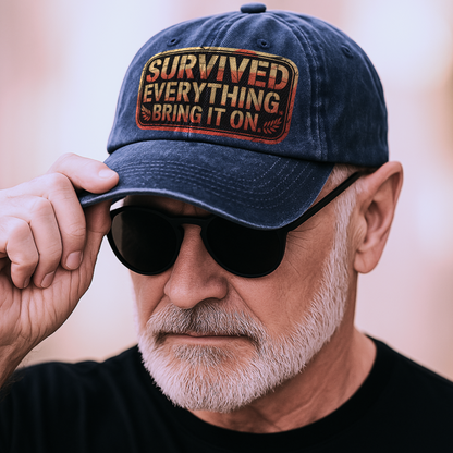 “Survived Everything. Bring It On.” Rusted West Grit Cap