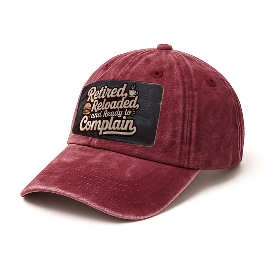 “Retired, Reloaded, and Ready to Complain” Diner Sass Classic Cap