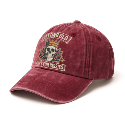 "Getting Old Ain’t For Sissies" Vintage Skull Crown Cap