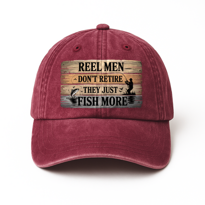 "Reel Men Don’t Retire – They Just Fish More" Vintage Cap