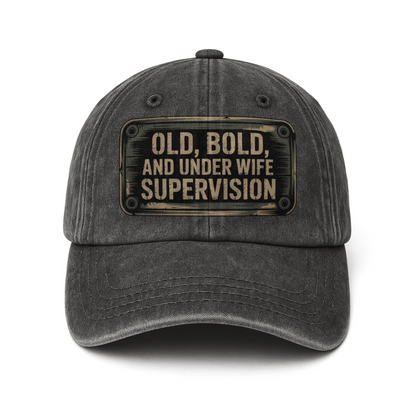 “Old, Bold, and Under Wife Supervision” Garage Grumble Plate Classic Cap