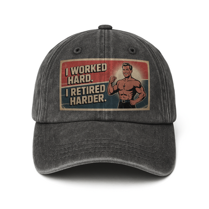 “I Worked Hard. I Retired Harder.” Atomic Flex Retro Tribute Cap