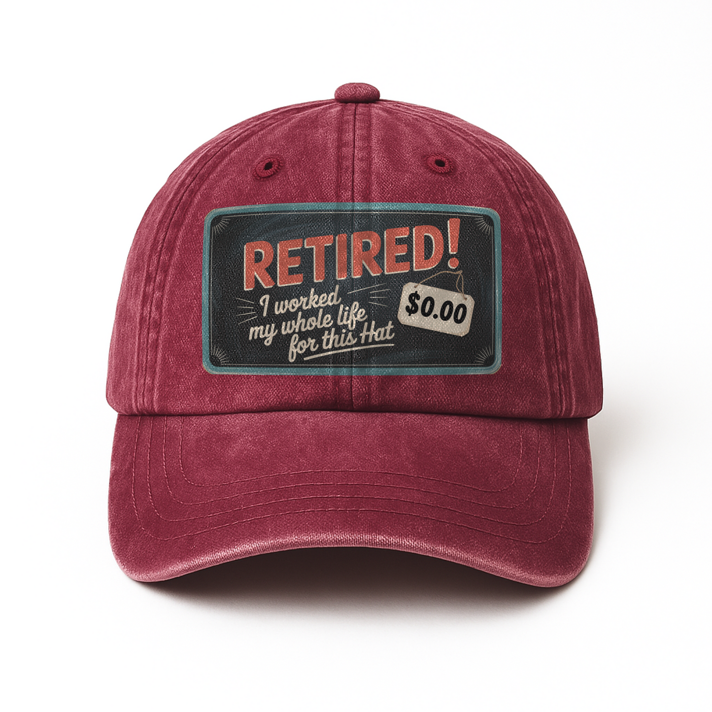 “Retired! I Worked My Whole Life For This Hat” Retro Gag Tag Classic Cap