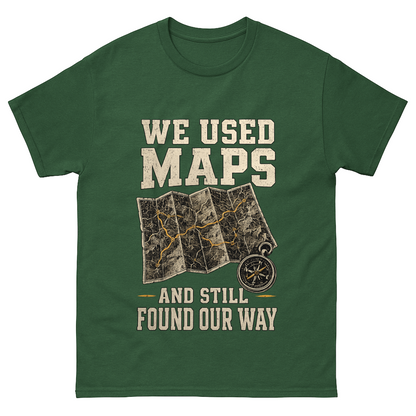 "We Used Maps and Still Found Our Way" Vintage T-Shirt