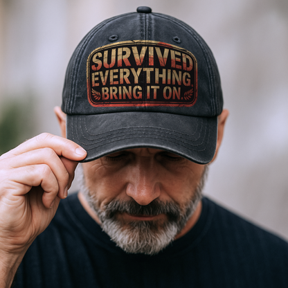“Survived Everything. Bring It On.” Rusted West Grit Cap