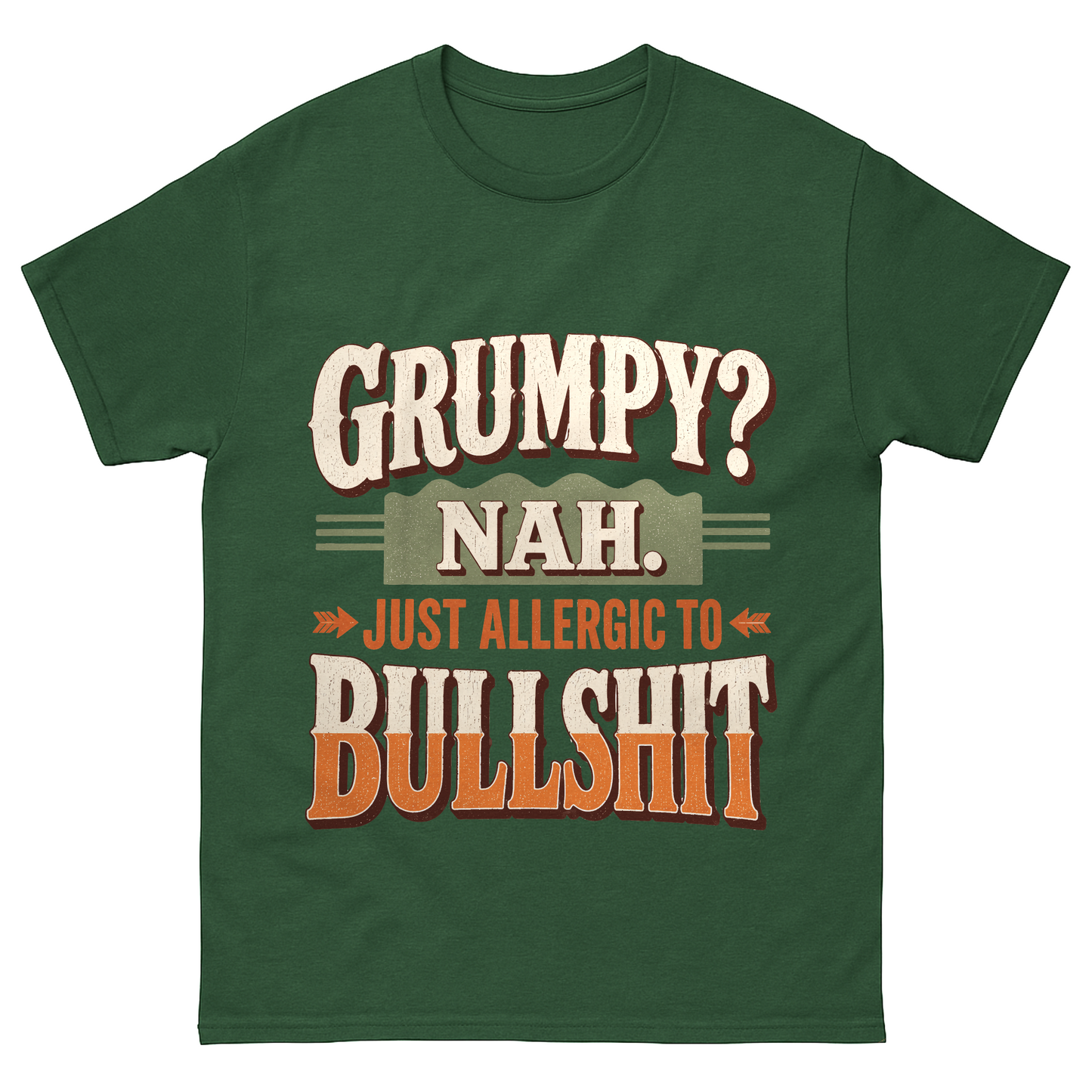 "Grumpy? Nah. Just Allergic to BS" Funny No-Nonsense Vintage T-Shirt