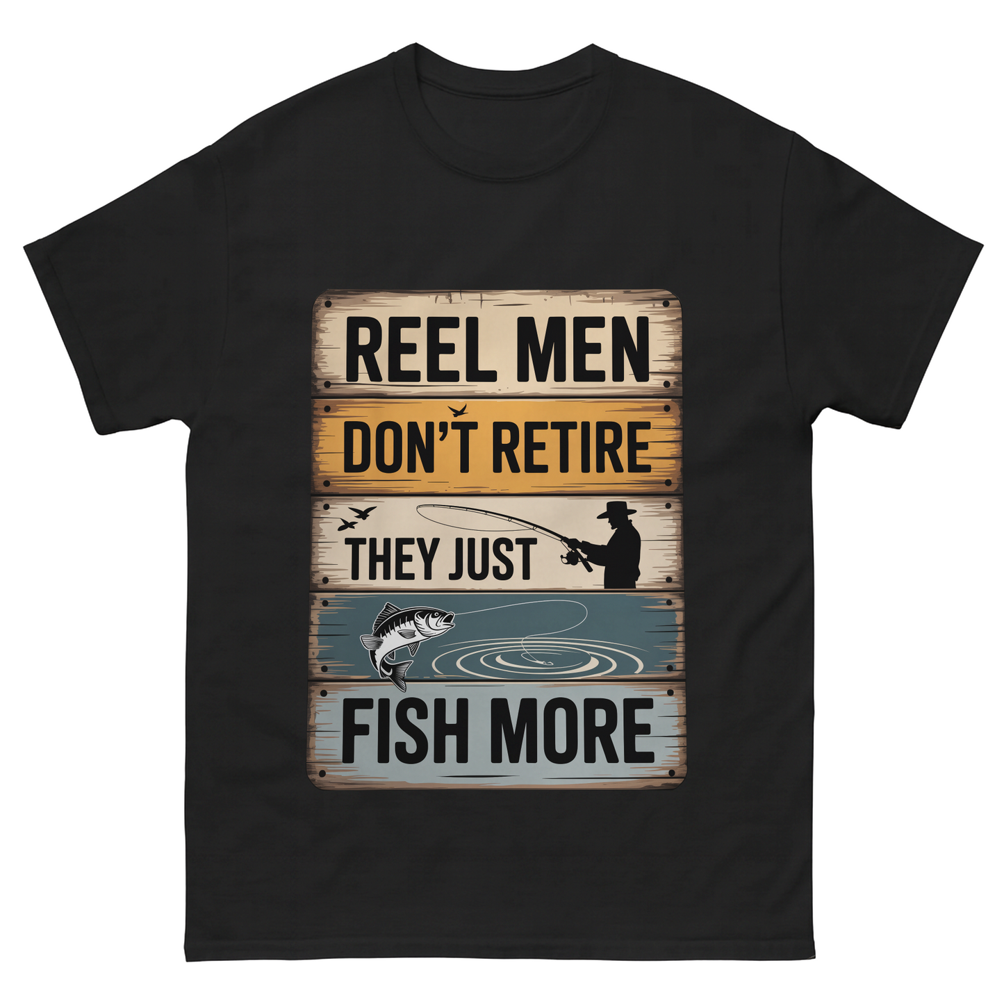 "Reel Men Don’t Retire – They Just Fish More" Vintage T-Shirt
