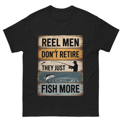 "Reel Men Don’t Retire – They Just Fish More" Vintage T-Shirt
