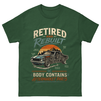 "Retired and Rebuilt: Body Contains Aftermarket Parts" Funny Vintage T-Shirt