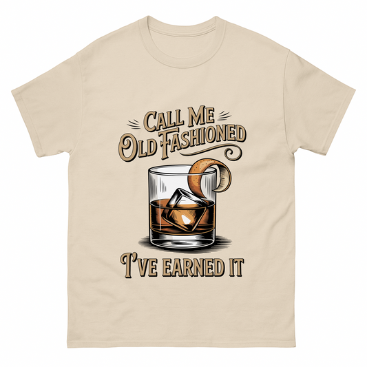 "Call Me Old Fashioned I’ve Earned It T-Shirt" Vintage T-Shirt