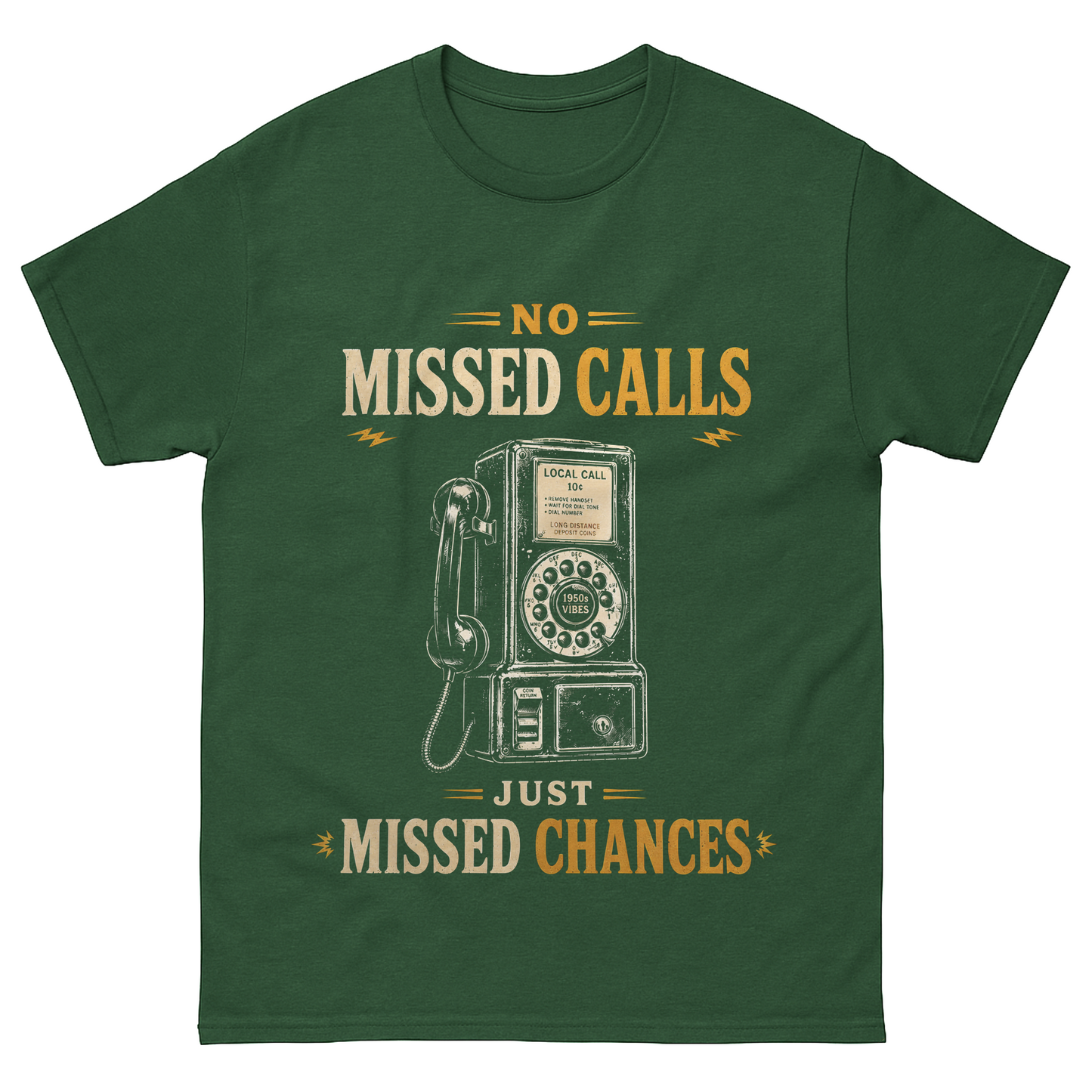 "No Missed Calls. Just Missed Chances" Vintage T-Shirt