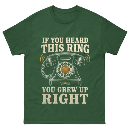"If You Heard This Ring, You Grew Up Right" Vintage T-Shirt