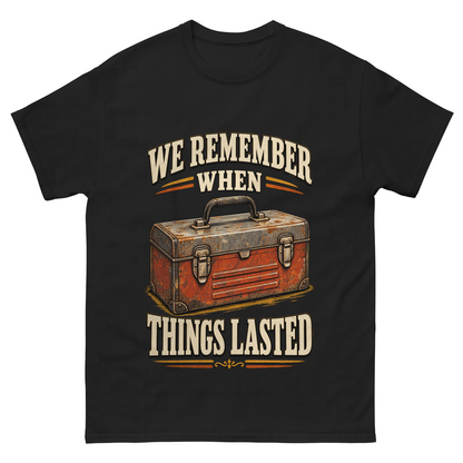 "We Remember When Things Lasted" Vintage T-Shirt