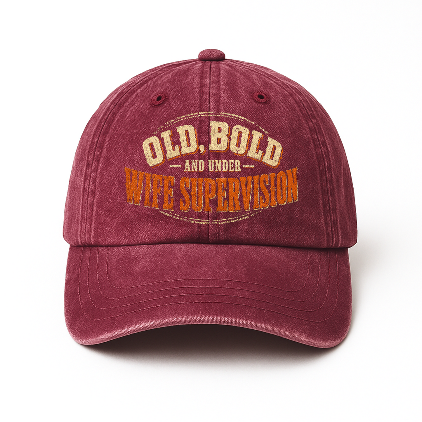 "Old, Bold and Under Wife Supervision" Vintage Washed Cap
