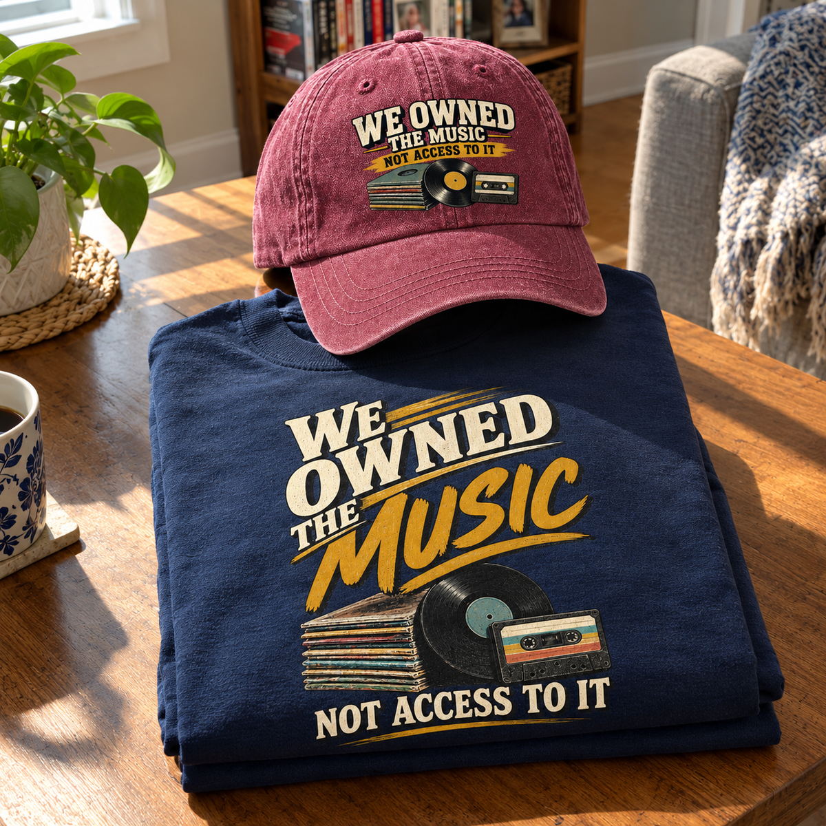 Matching set: We Owned The Music. Not Access To It vintage washed cap and We Owned The Music. Not Access To It vintage t-shir