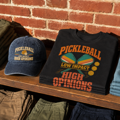 Matching set: Pickleball Low Impact. High Opinions vintage washed cap and Pickleball Low Impact. High Opinions vintage t-shir