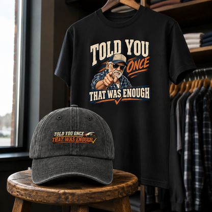 Matching set: Told You Once That Was Enough vintage washed cap and Told You Once That Was Enough vintage t-shirt