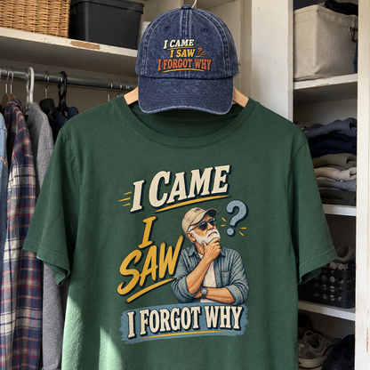 Matching set: I Came I Saw I Forgot Why vintage washed cap and I Came I Saw I Forgot Why vintage t-shirt