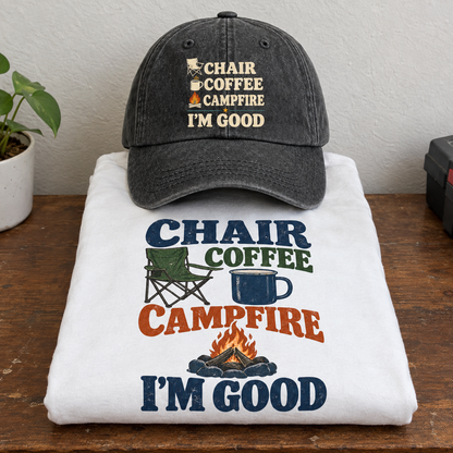 Matching set: Chair Coffee Campfire. I'm Good vintage washed cap and Chair Coffee Campfire. I'm Good vintage t-shirt
