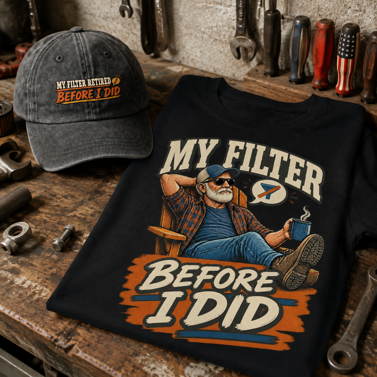 Matching set: My Filter Retired Before I Did vintage washed cap and My Filter Before I Did vintage t-shirt